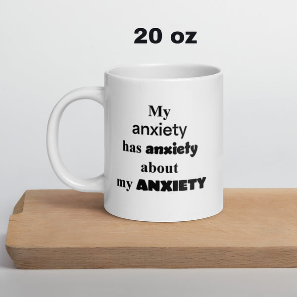 Anxiety Mug Funny - Mental Health Coffee Mug Gift - Overthinker Anxious Gift For Her Him