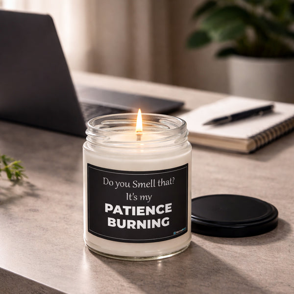 Funny Soy Candle 9 oz - My Patience Burning Sarcastic Gift - Adult Humor Gag Gift for Coworker - Office Humor