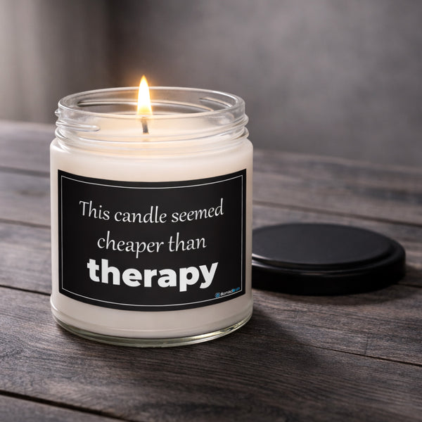 Funny Soy Candle 9oz - Cheaper Than Therapy Sarcastic Gift for Friend - Self Care Humor Gag Gift