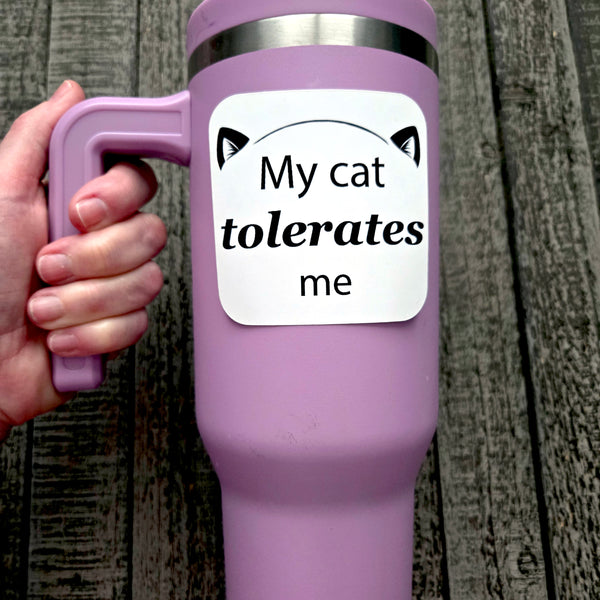 Cat Sticker - My Cat Tolerates Me - Funny Cat Lover Gift for Cat Mom Dad - Waterproof Vinyl Decal