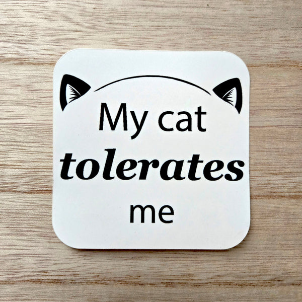 Cat Sticker - My Cat Tolerates Me - Funny Cat Lover Gift for Cat Mom Dad - Waterproof Vinyl Decal