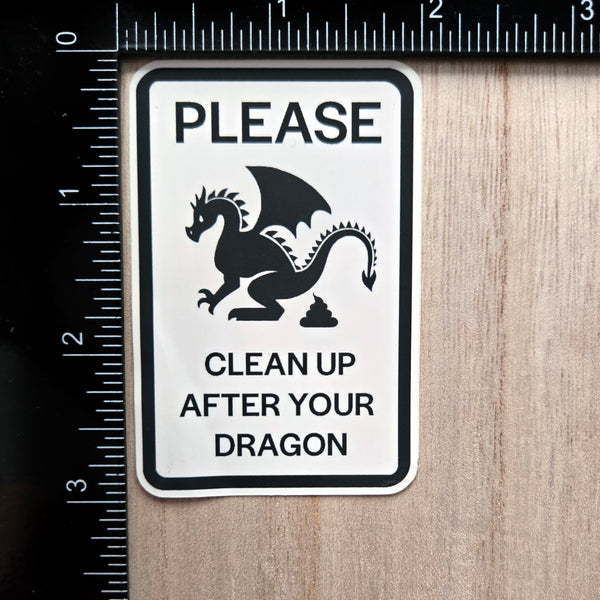 Dragon Warning Sign Sticker - Clean Up After Your Dragon Vinyl Decal