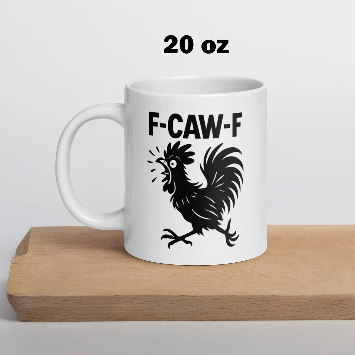 Rooster Coffee Mug Funny - F-CAW-F Sarcastic Gag Gift for Friends Coworkers - Grumpy Chicken Ceramic Cup