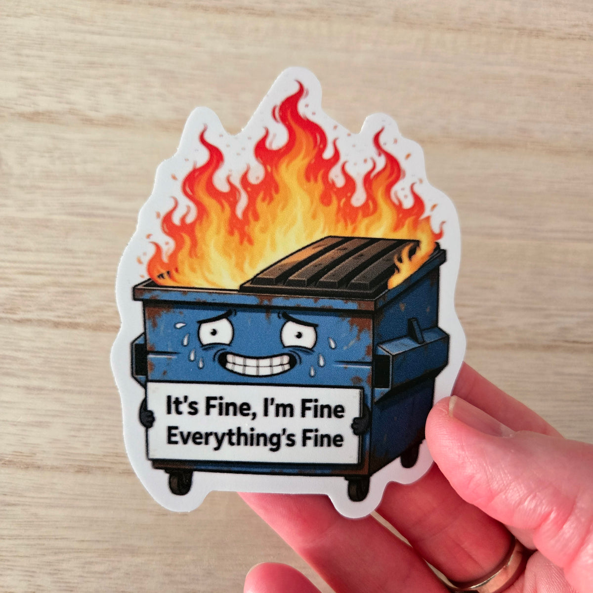 Dumpster Fire Sticker - "It's Fine" Laptop Decal - Funny Sarcastic Water Bottle Sticker - Dark Humor