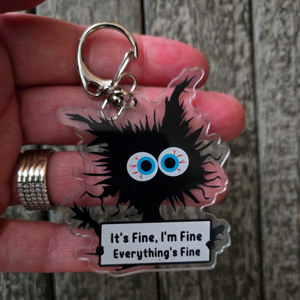 Anxious Cat Keychain - Funny Anxiety Gift Cat Lover - Acrylic Charm - Its Fine I'm Fine Everything's Fine