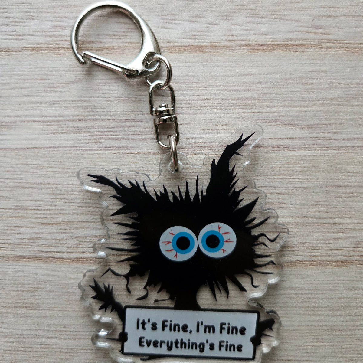 Anxious Cat Keychain - Funny Anxiety Gift Cat Lover - Acrylic Charm - Its Fine I'm Fine Everything's Fine