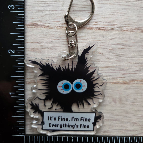 Anxious Cat Keychain - Funny Anxiety Gift Cat Lover - Acrylic Charm - Its Fine I'm Fine Everything's Fine
