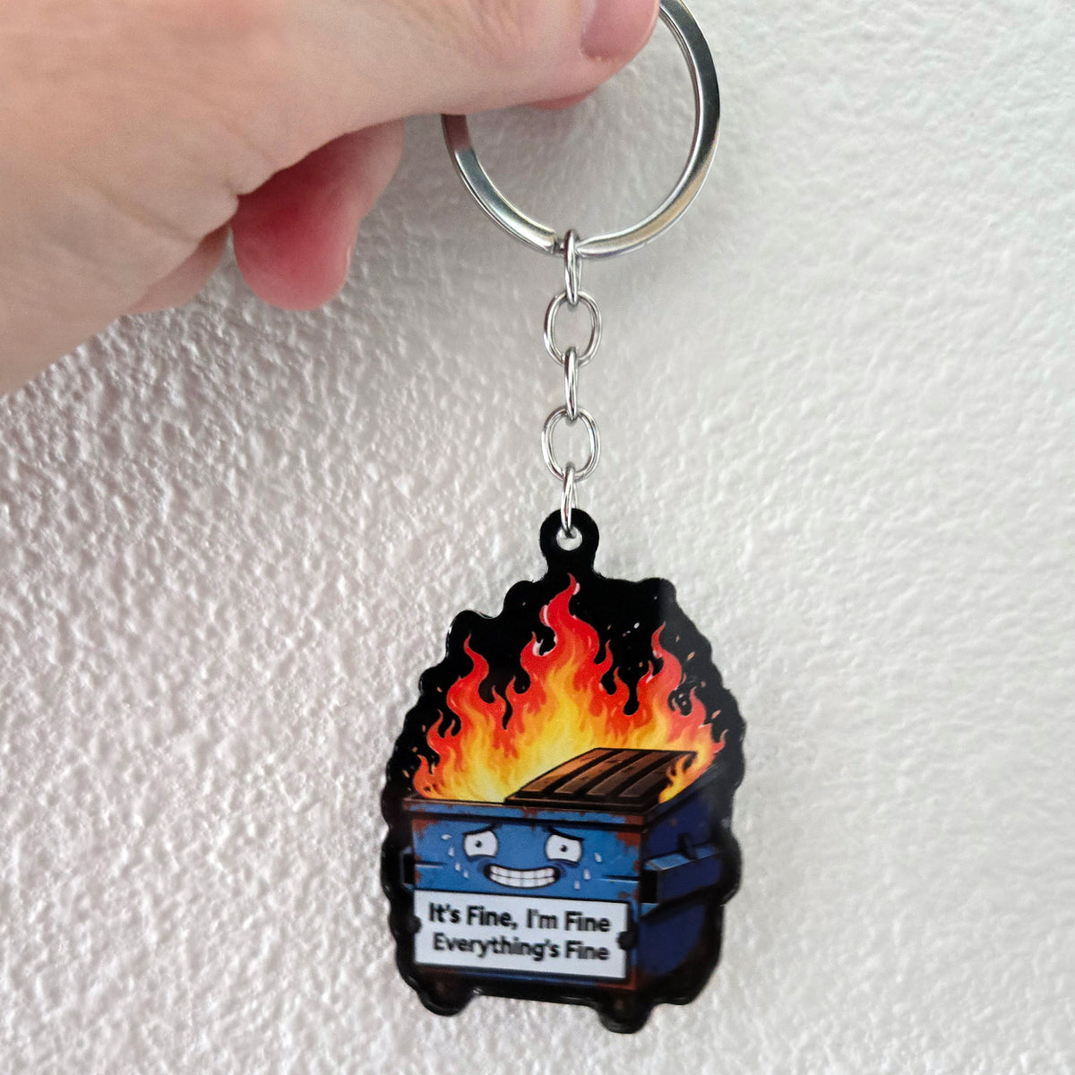 Dumpster Fire Keychain - Funny Dark Humor Acrylic Charm - It's Fine Gift