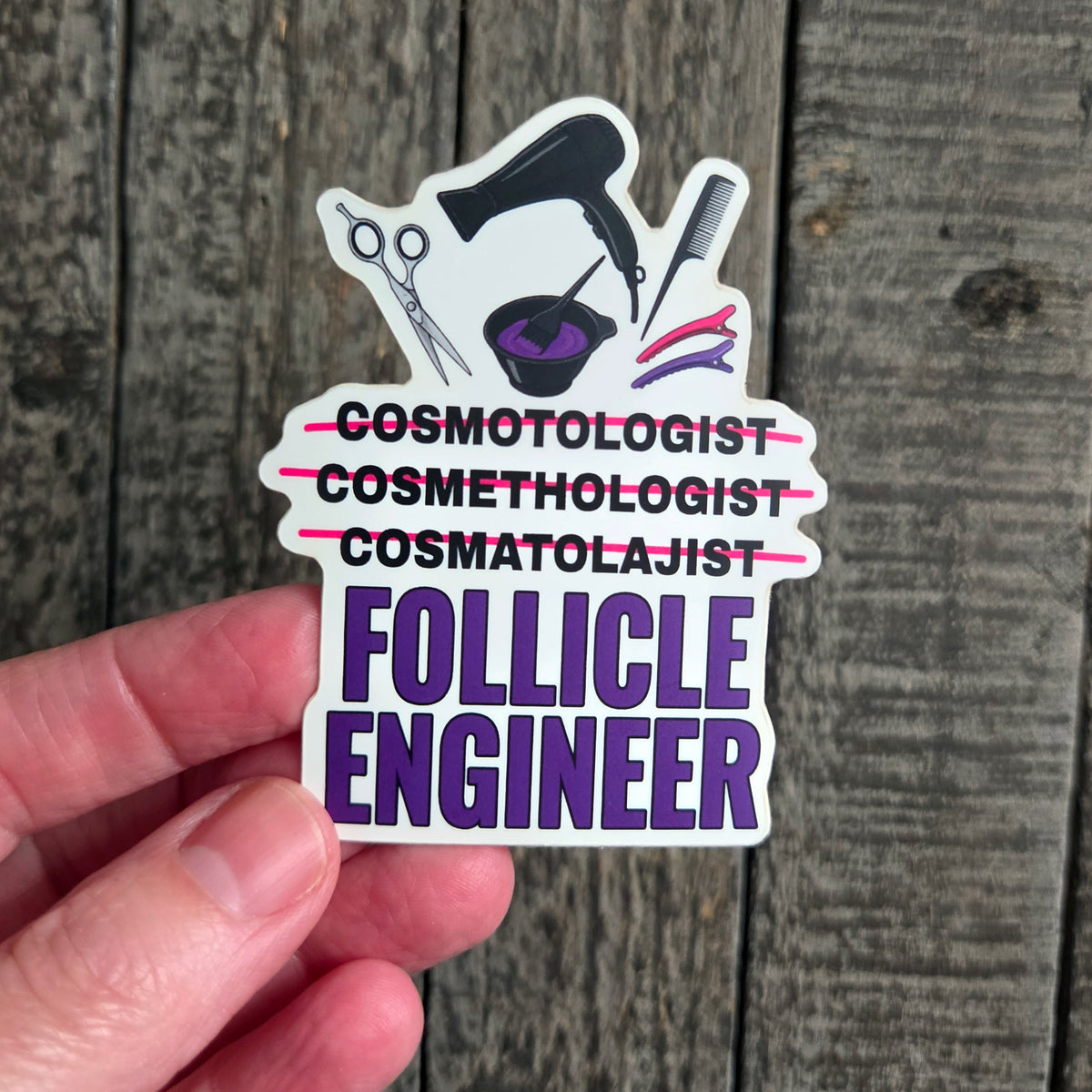 Cosmetologist Sticker, Hair Stylist Humor Vinyl Decal, Hairdresser Gift