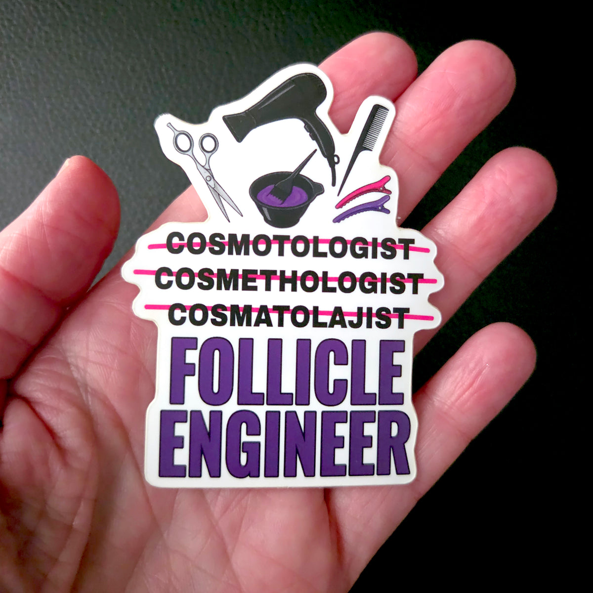 Cosmetologist Sticker, Hair Stylist Humor Vinyl Decal, Hairdresser Gift