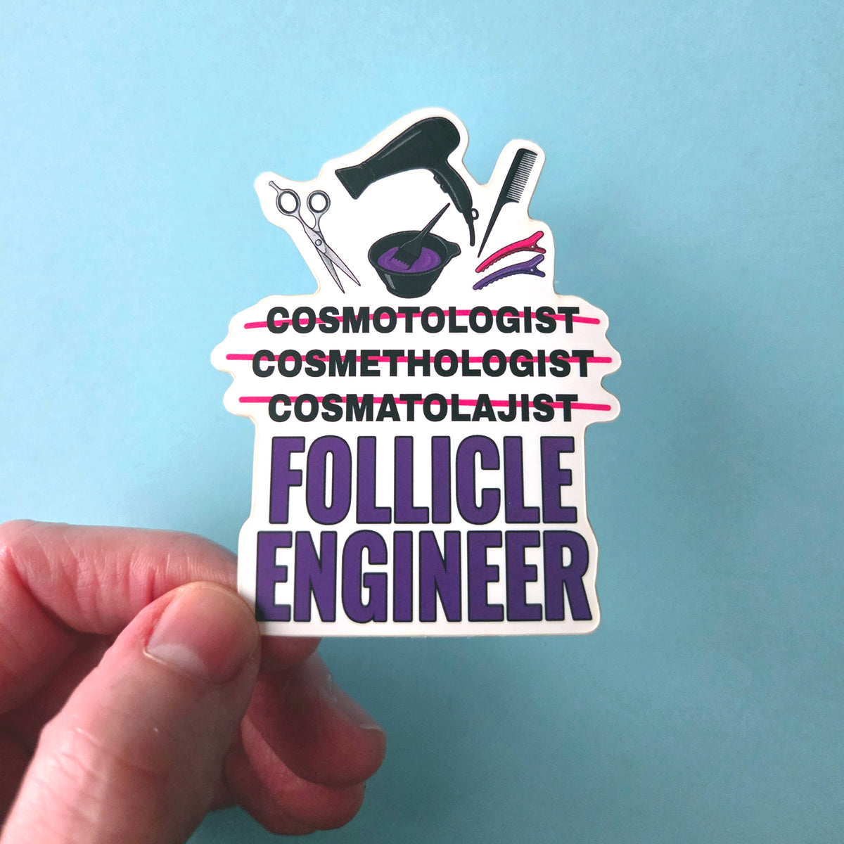 Cosmetologist Sticker, Hair Stylist Humor Vinyl Decal, Hairdresser Gift