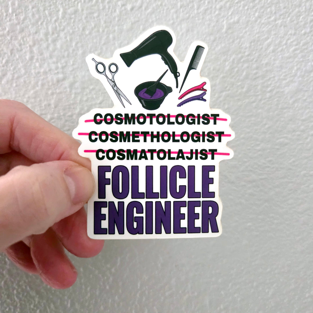 Cosmetologist Sticker, Hair Stylist Humor Vinyl Decal, Hairdresser Gift