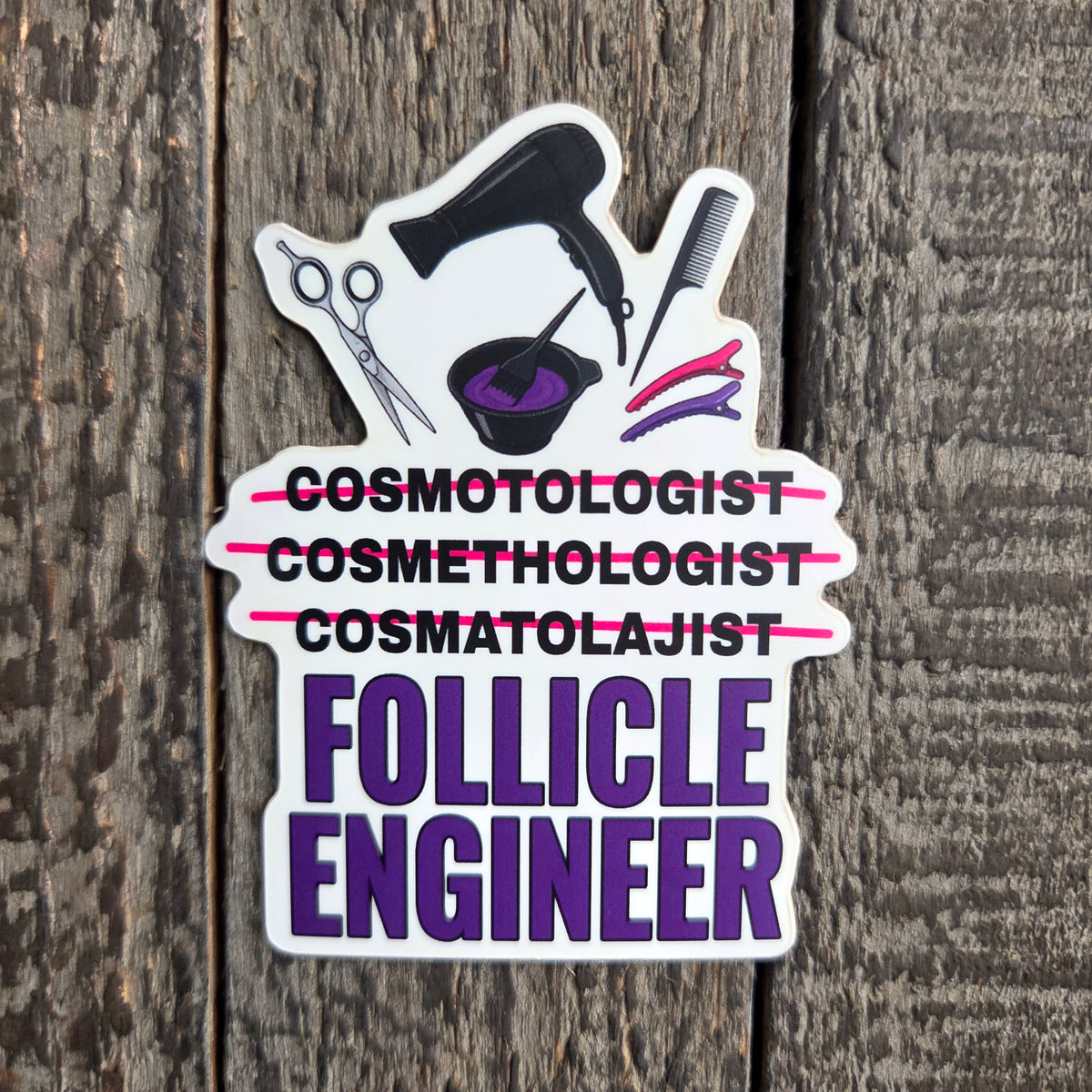 Cosmetologist Sticker, Hair Stylist Humor Vinyl Decal, Hairdresser Gift