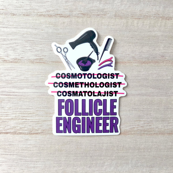 Cosmetologist Sticker, Hair Stylist Humor Vinyl Decal, Hairdresser Gift