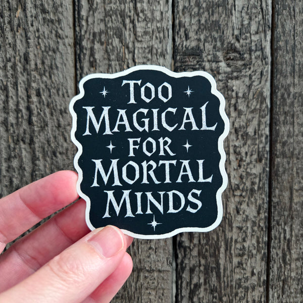 Funny Magical Quote Sticker - Fantasy Sticker Vinyl Decal