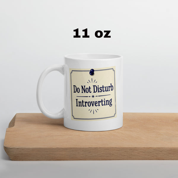Introvert Mug - Do Not Disturb Coffee Cup - Funny Antisocial Gift