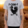 Funny Chicken Shirt - Rooster Humor Tee - Sarcastic Adult Gift - Chicken Lover Gift - Funny Farm T-Shirt