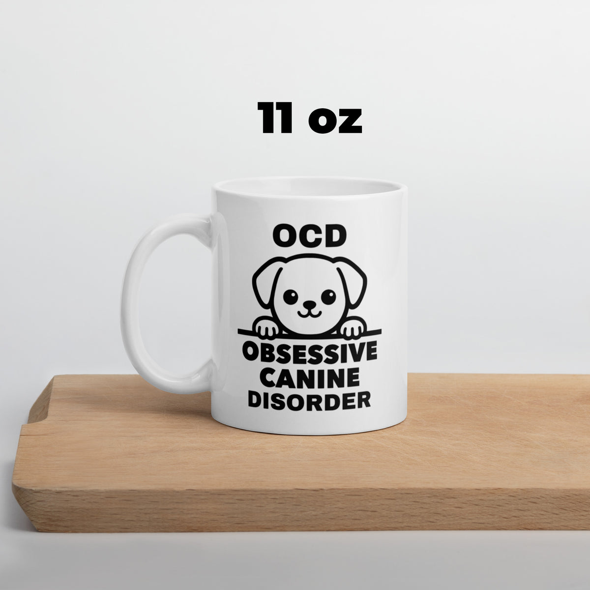 Dog Mug - OCD Obsessive Canine Disorder - Funny Dog Lover Gift for Dog Mom Dad - Sarcastic Pet Owner Coffee Mug
