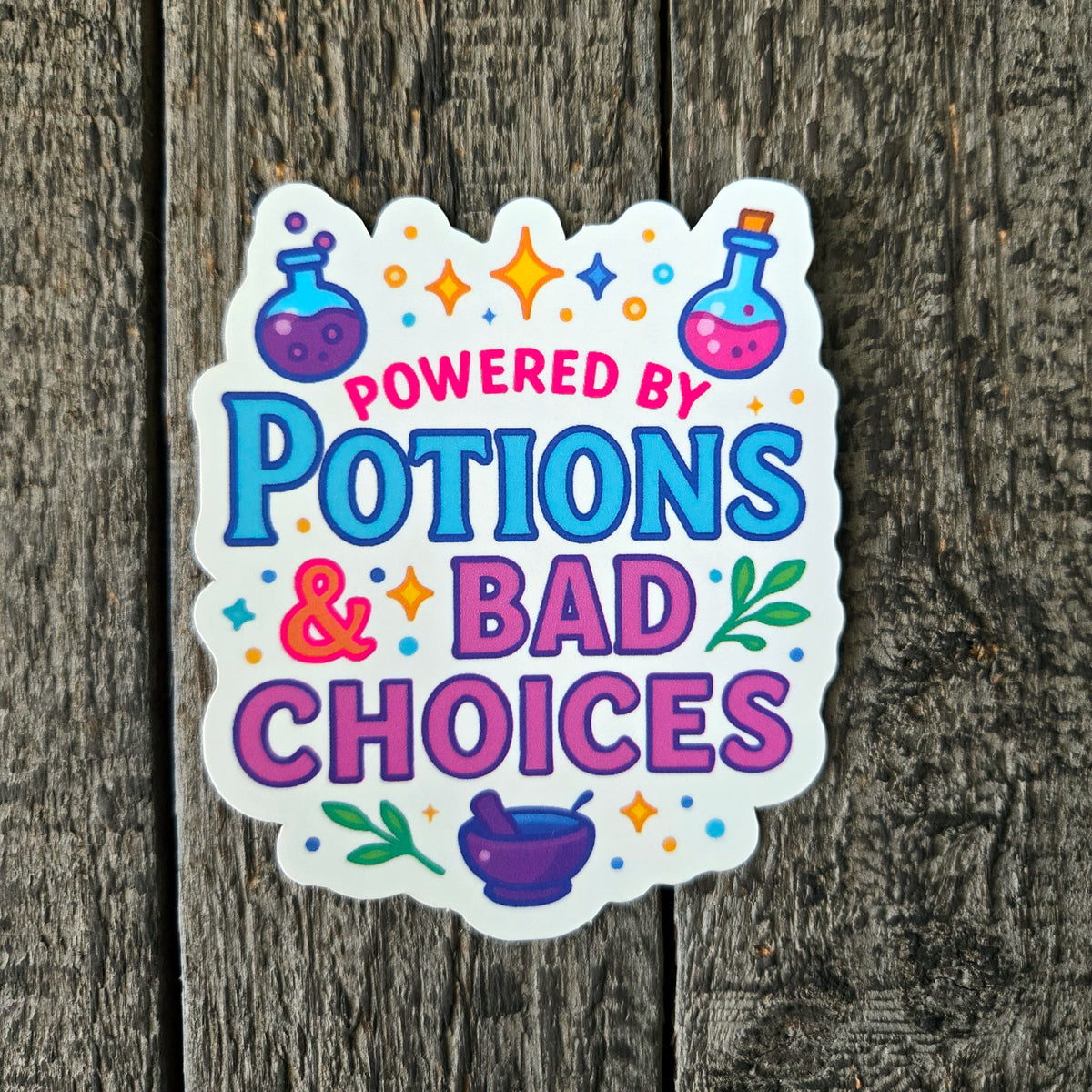 Funny Witch Vinyl Sticker - Powered by Potions & Bad Choices Decal