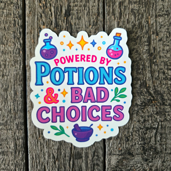 Funny Witch Vinyl Sticker - Powered by Potions & Bad Choices Decal