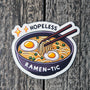 Hopeless Ramen-tic Vinyl Sticker - Funny Food Quote Decal