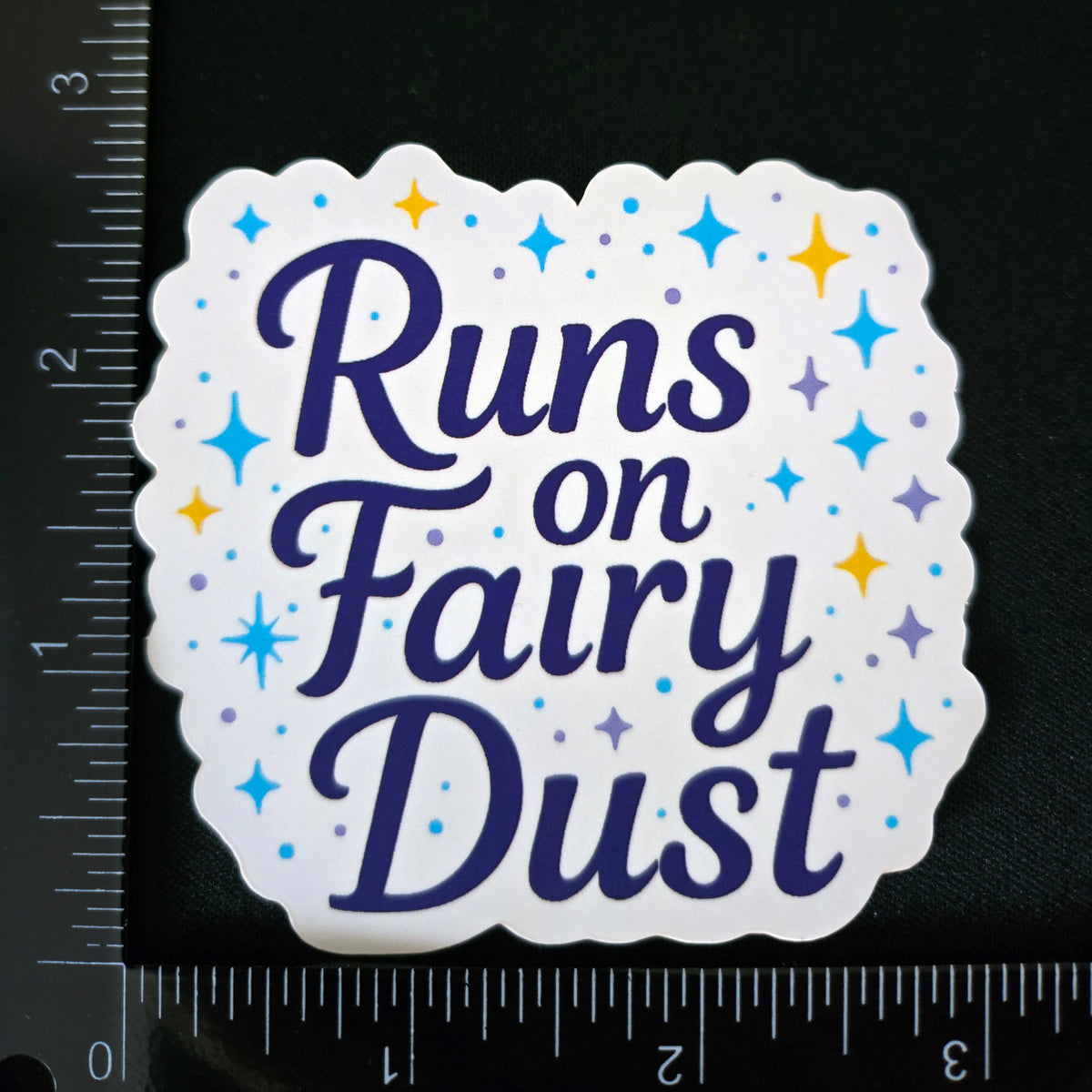 Runs on Fairy Dust Vinyl Sticker - Enchanted Meme Decal