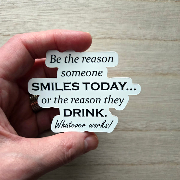 Sarcastic Sticker Funny - Drinking Humor Waterproof Vinyl Decal - Wine Lover Gift - Adult Humor - Laptop Water Bottle