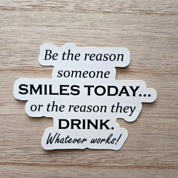 Sarcastic Sticker Funny - Drinking Humor Waterproof Vinyl Decal - Wine Lover Gift - Adult Humor - Laptop Water Bottle