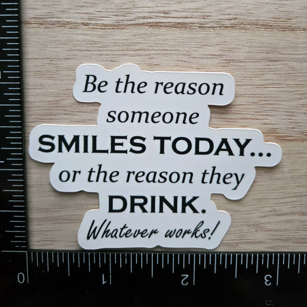 Sarcastic Sticker Funny - Drinking Humor Waterproof Vinyl Decal - Wine Lover Gift - Adult Humor - Laptop Water Bottle