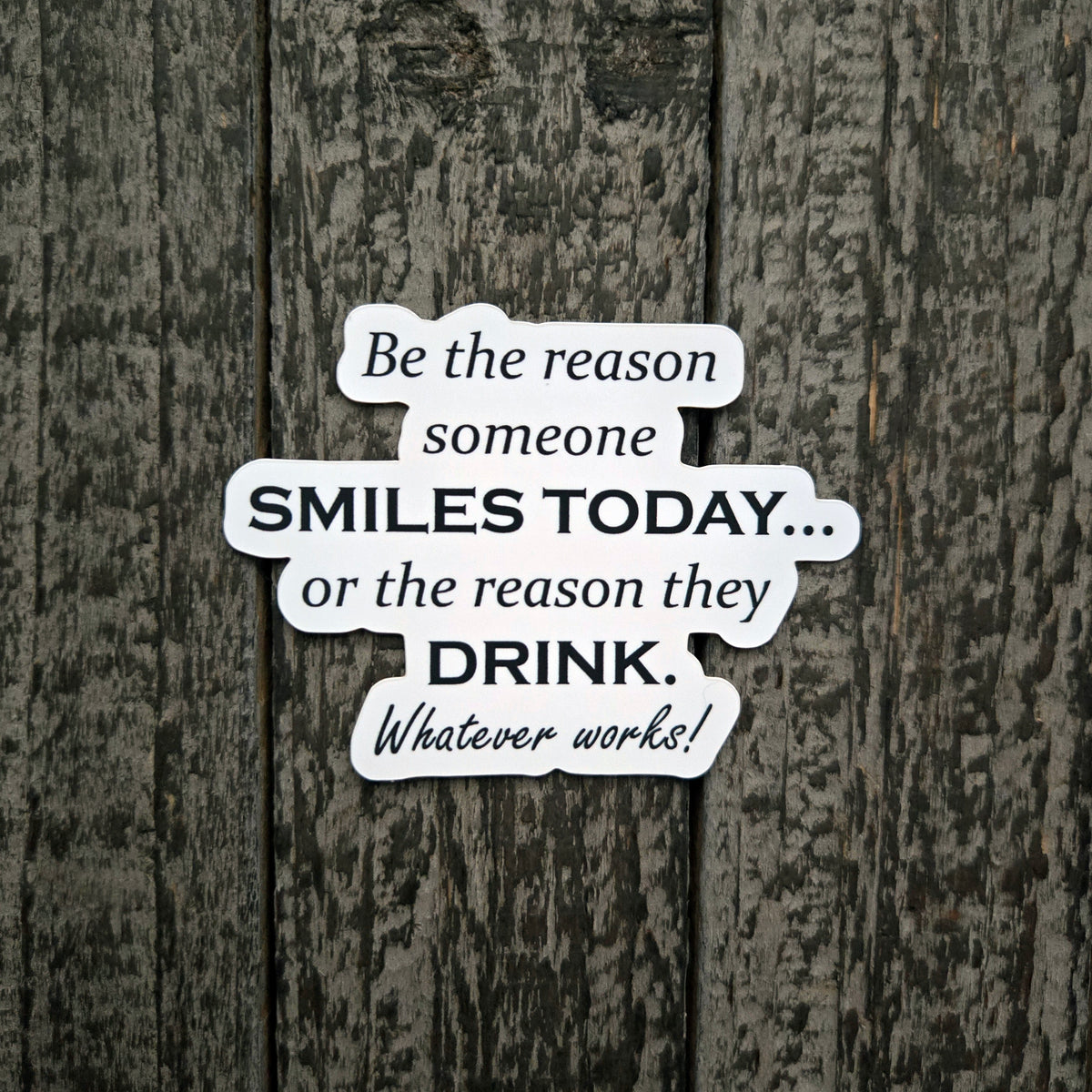 Sarcastic Sticker Funny - Drinking Humor Waterproof Vinyl Decal - Wine Lover Gift - Adult Humor - Laptop Water Bottle