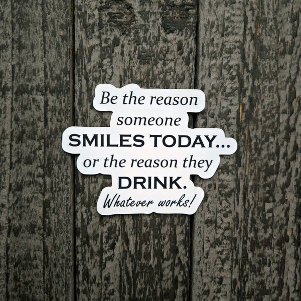 Sarcastic Sticker Funny - Drinking Humor Waterproof Vinyl Decal - Wine Lover Gift - Adult Humor - Laptop Water Bottle