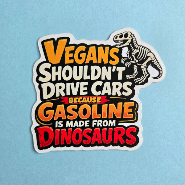 Dinosaur Sticker - Funny Vegan Joke - Waterproof Vinyl Decal For Laptops