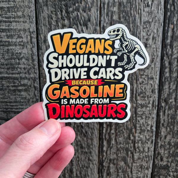 Dinosaur Sticker - Funny Vegan Joke - Waterproof Vinyl Decal For Laptops