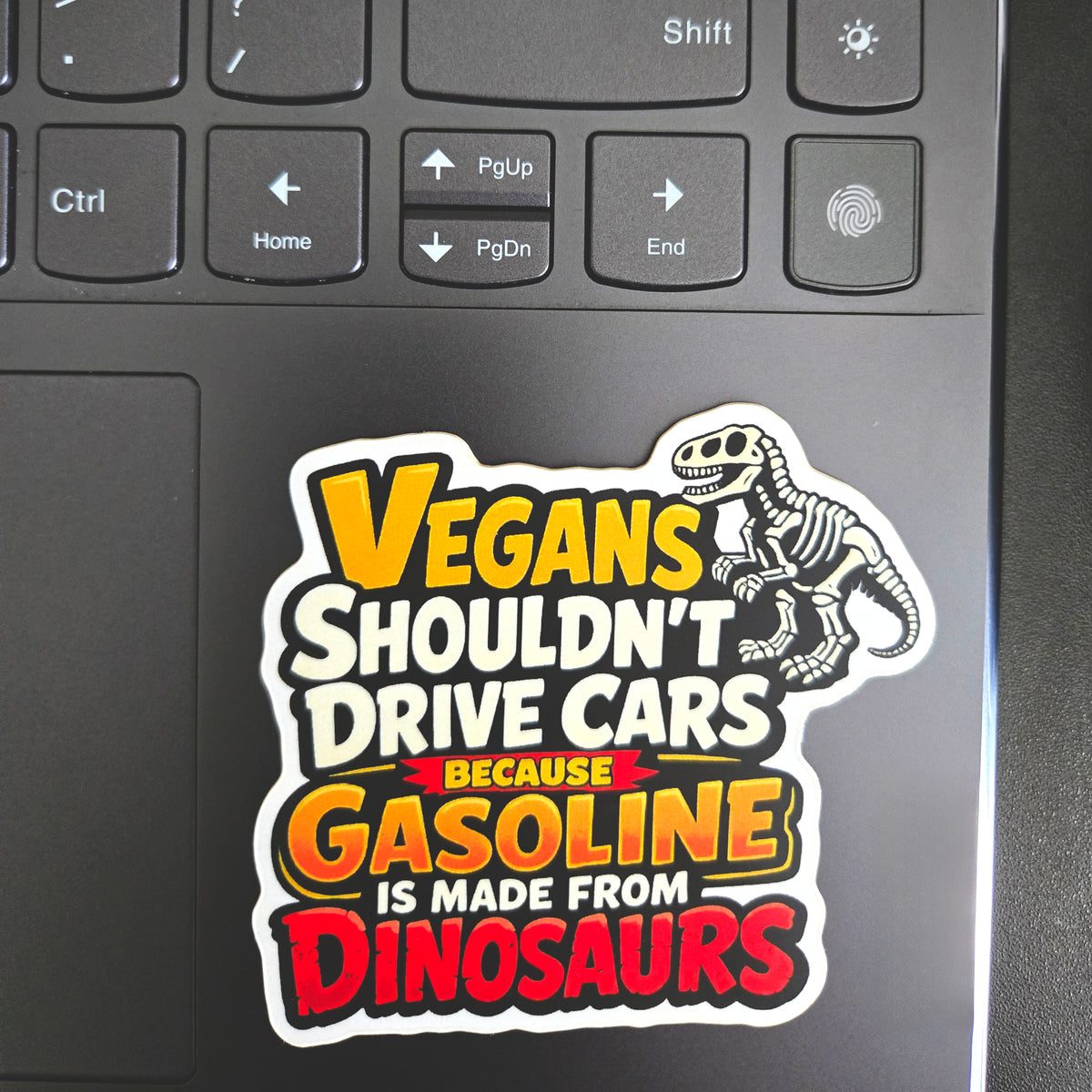 Dinosaur Sticker - Funny Vegan Joke - Waterproof Vinyl Decal For Laptops