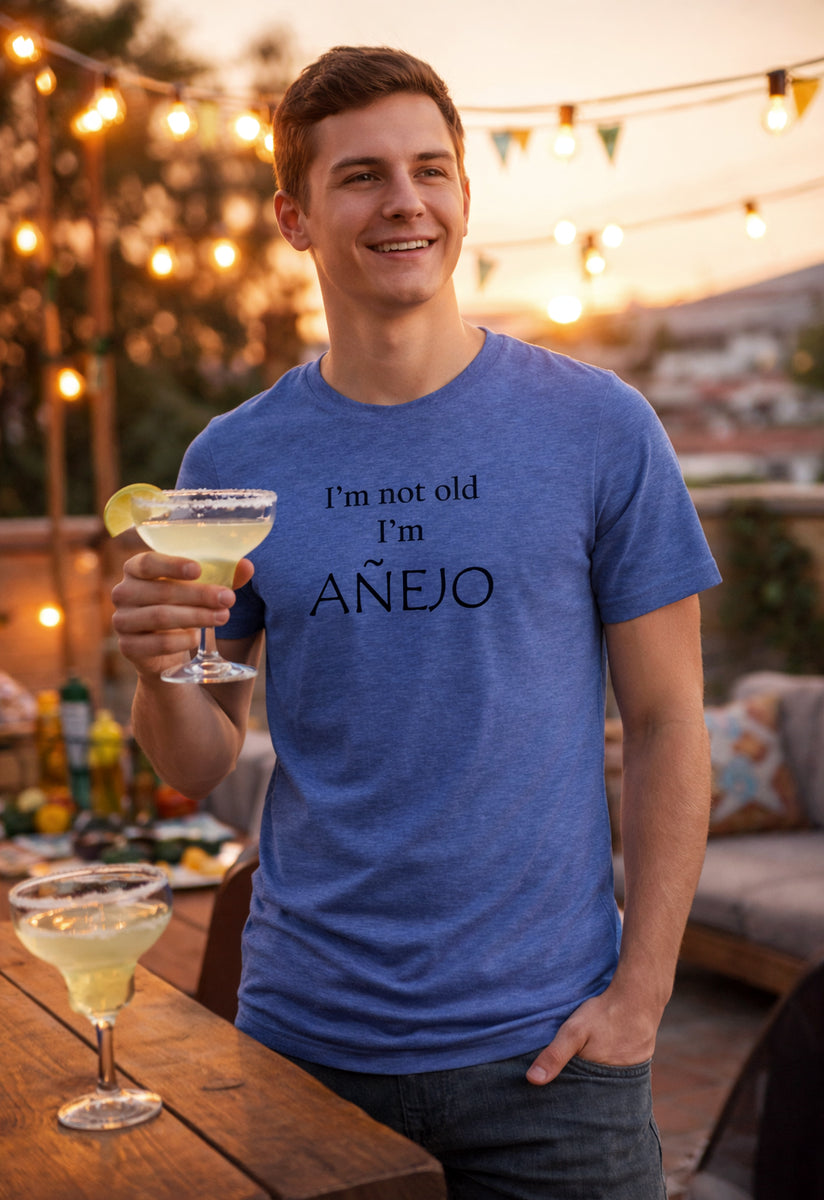 Funny Tequila Shirt - Añejo Aging Humor Tee - Tequila Lover Gift - Sarcastic Birthday Gift - Milestone Birthday Shirt