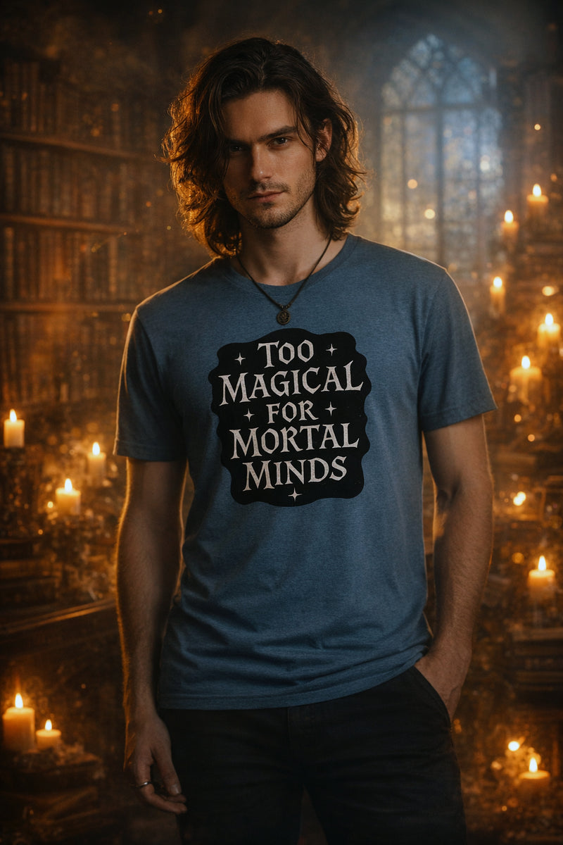 Funny Magic Shirt - Witch Gift - Wizard Tee - Sarcastic Fantasy Graphic T-Shirt - Magical Gift