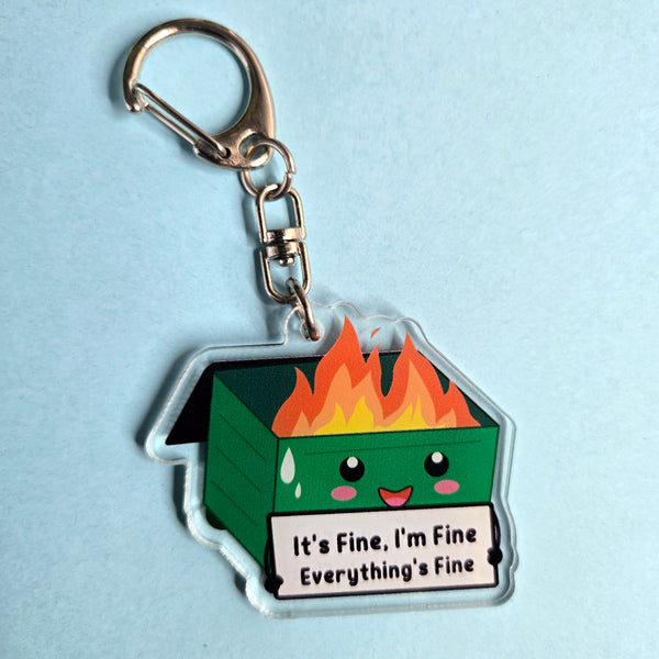 Dumpster Fire Keychain - It's Fine I'm Fine Everything's Fine - Funny Stress Gift Anxiety Humor Acrylic Charm