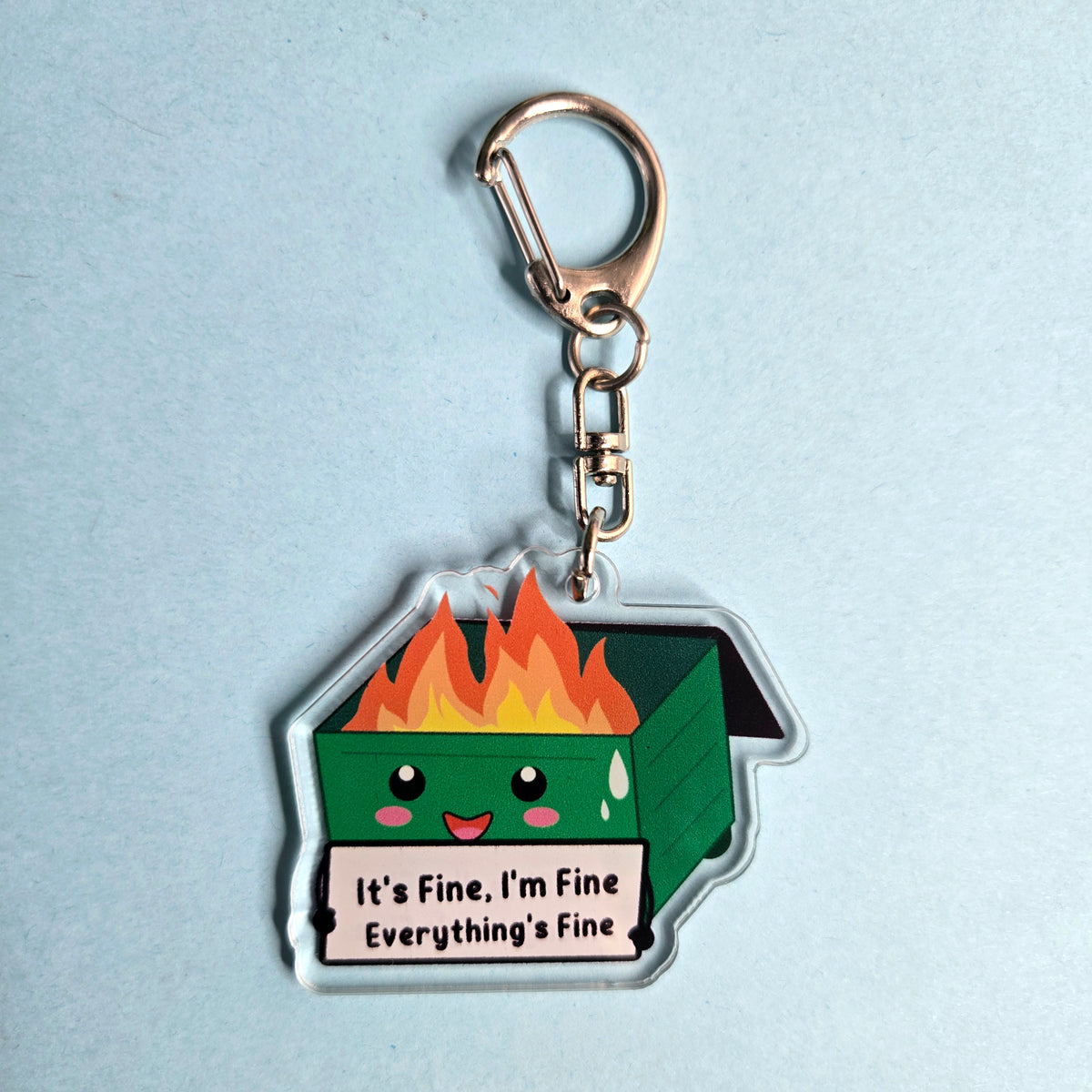 Dumpster Fire Keychain - It's Fine I'm Fine Everything's Fine - Funny Stress Gift Anxiety Humor Acrylic Charm