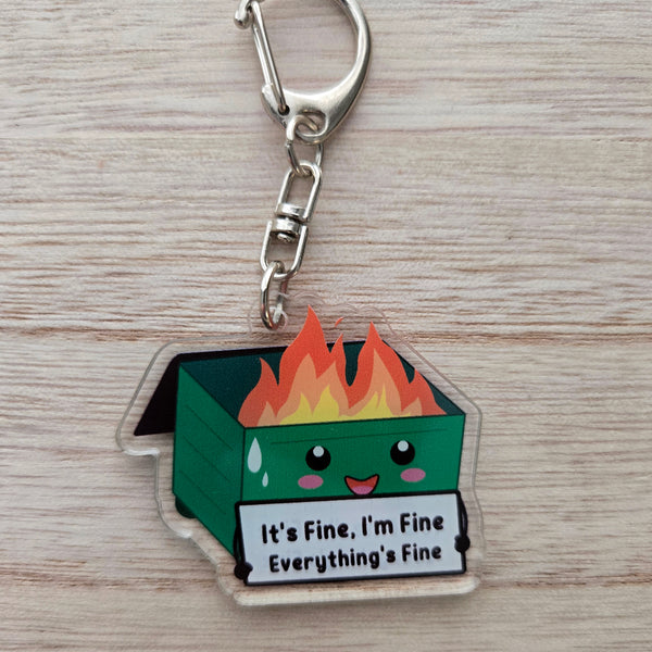 Dumpster Fire Keychain - It's Fine I'm Fine Everything's Fine - Funny Stress Gift Anxiety Humor Acrylic Charm
