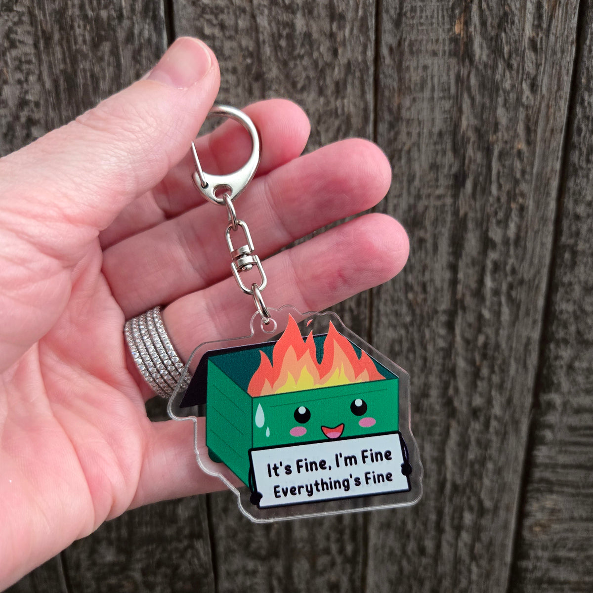 Dumpster Fire Keychain - It's Fine I'm Fine Everything's Fine - Funny Stress Gift Anxiety Humor Acrylic Charm