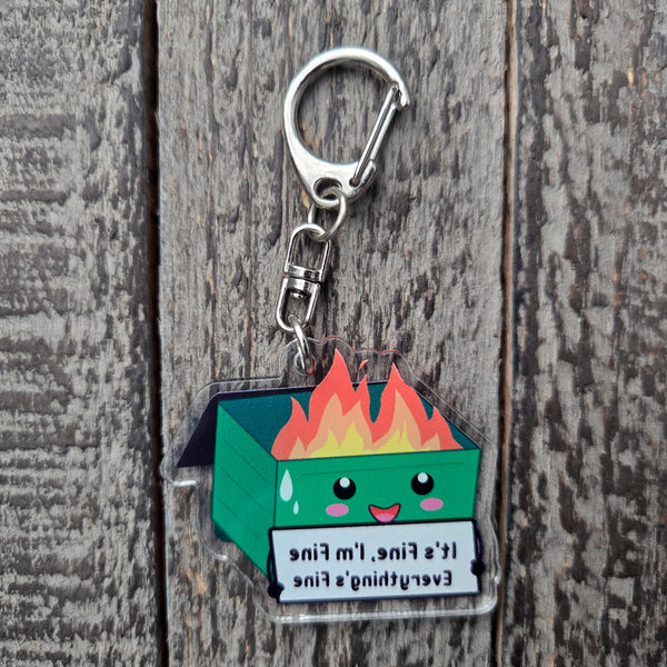 Dumpster Fire Keychain - It's Fine I'm Fine Everything's Fine - Funny Stress Gift Anxiety Humor Acrylic Charm