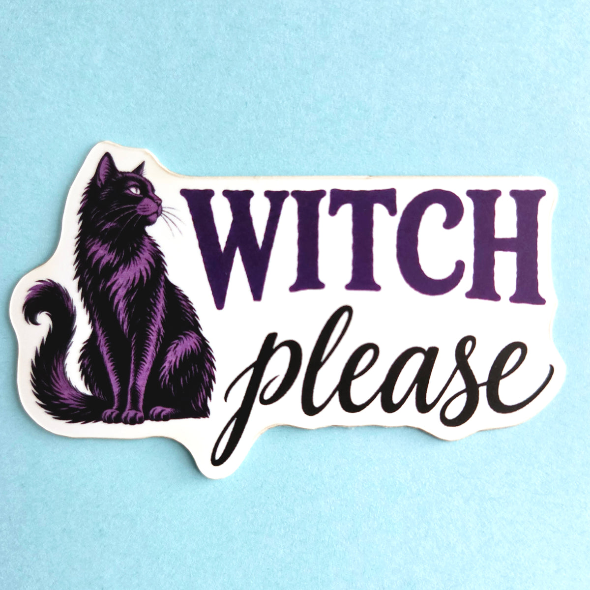 Halloween Vinyl Sticker - Witch Please Decal - Dark Humor Witchy Gift