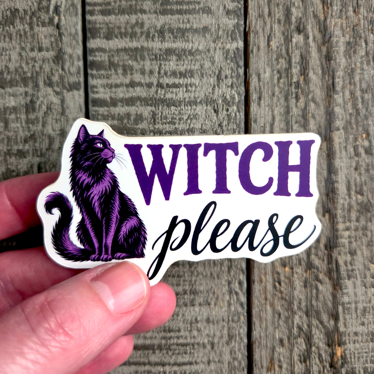Halloween Vinyl Sticker - Witch Please Decal - Dark Humor Witchy Gift