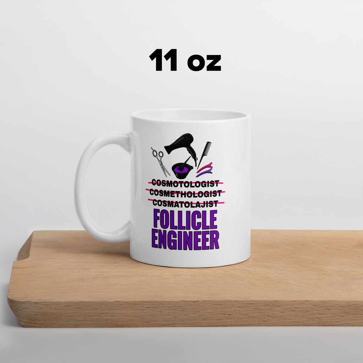 Cosmetologist Mug - Funny Follicle Engineer Ceramic Coffee Cup