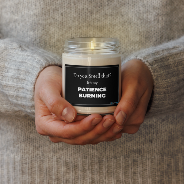 Funny Soy Candle 9 oz - My Patience Burning Sarcastic Gift - Adult Humor Gag Gift for Coworker - Office Humor