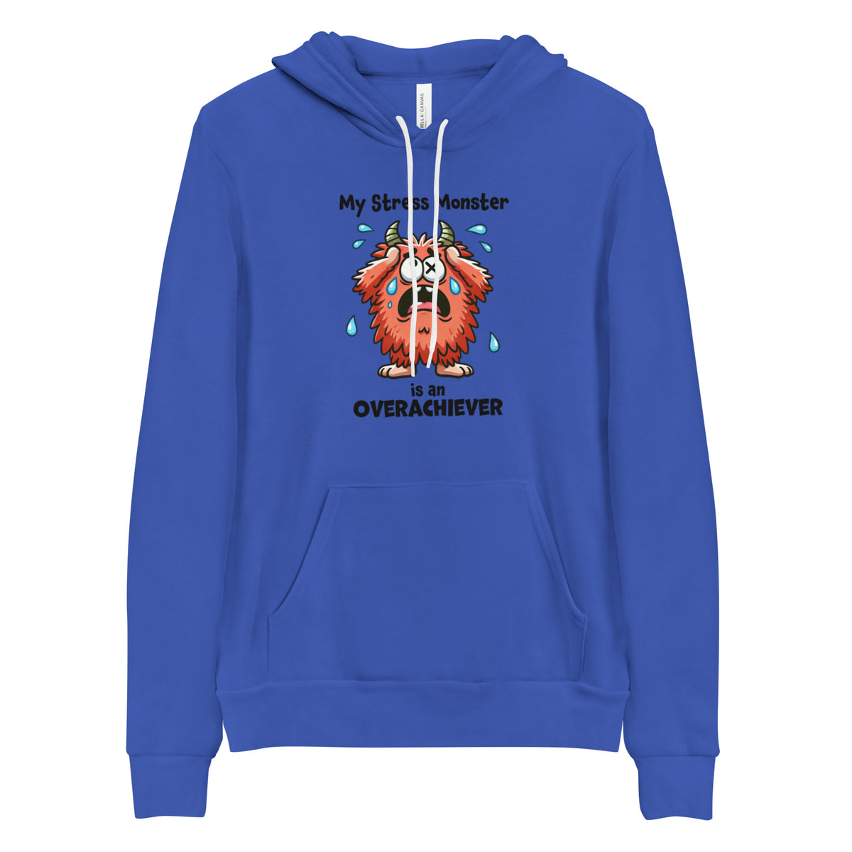 Hoodie Pullover, Funny Stress Monster Sweatshirt, Overachiever Gift