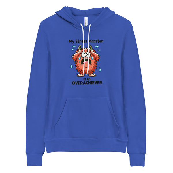 Hoodie Pullover, Funny Stress Monster Sweatshirt, Overachiever Gift