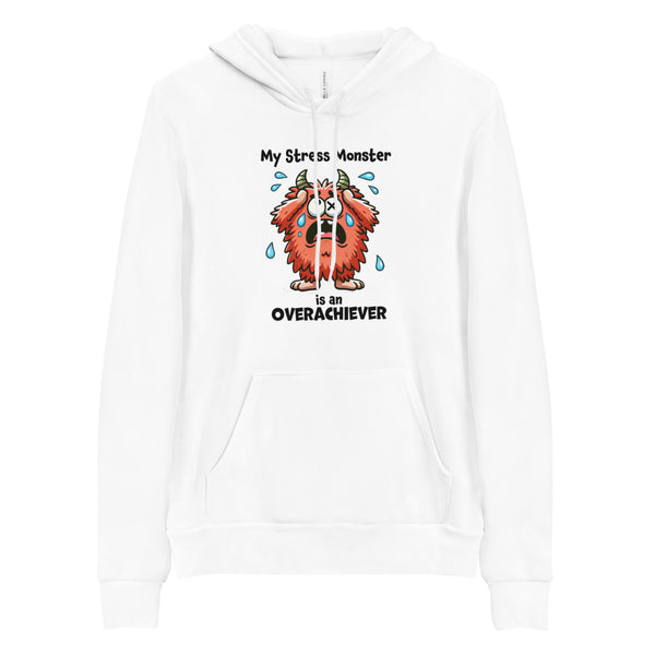 Hoodie Pullover, Funny Stress Monster Sweatshirt, Overachiever Gift