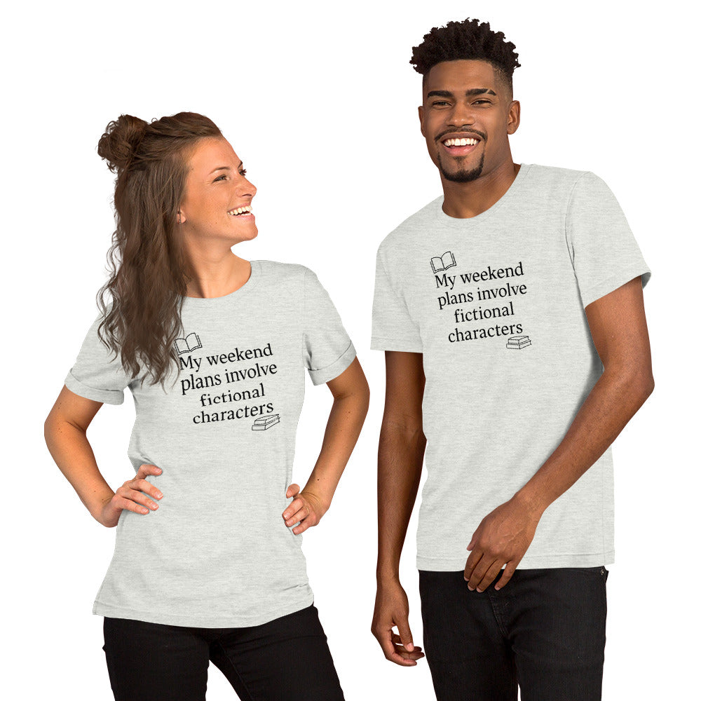 Book Lover Shirt - Funny Bookworm T-Shirt - Reader Humor Tee - My Weekend Plans Fictional Characters - Bookish Gift