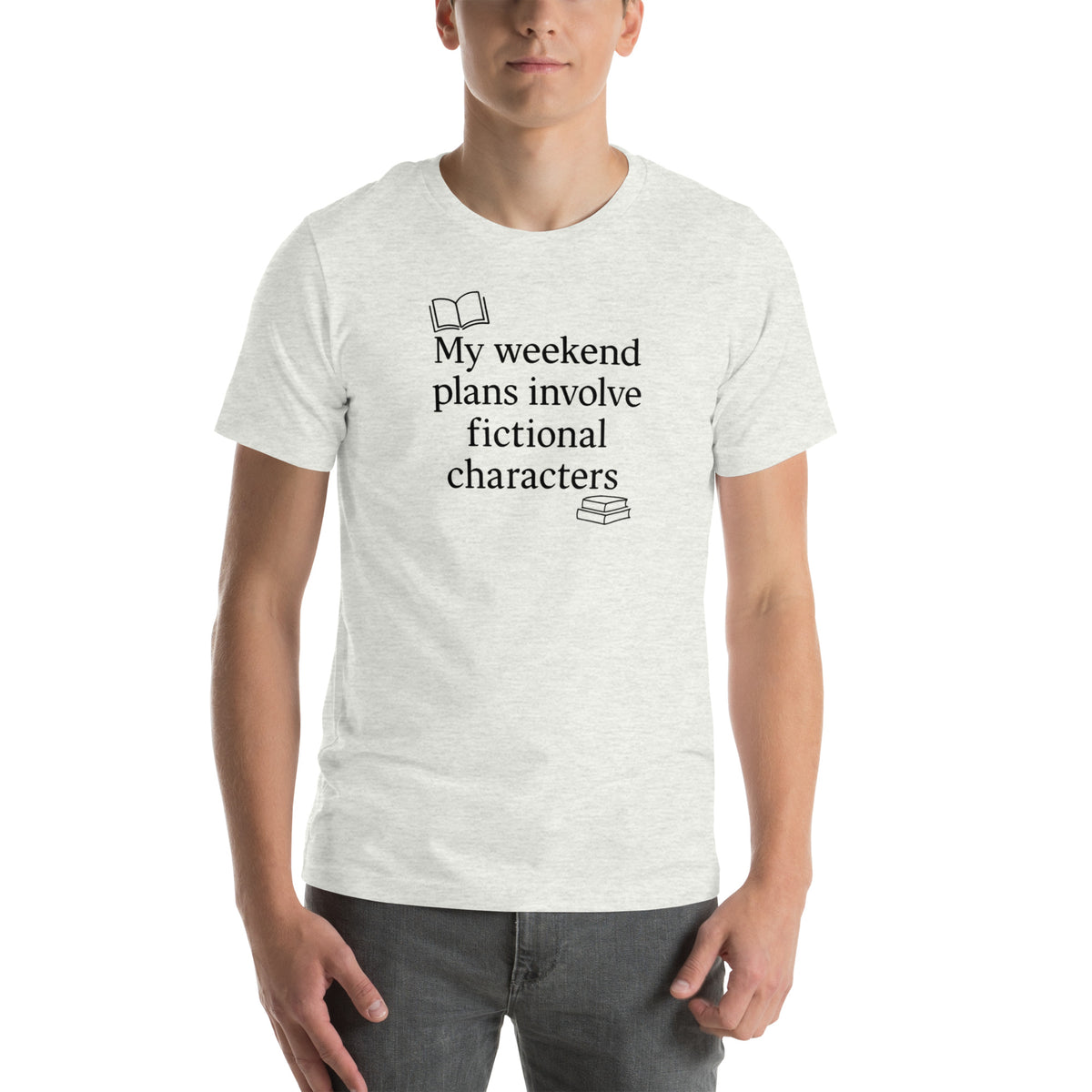 Book Lover Shirt - Funny Bookworm T-Shirt - Reader Humor Tee - My Weekend Plans Fictional Characters - Bookish Gift